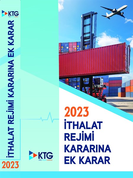 2023 İthalat Rejimi Kararı'na Ek Karar Kitabı